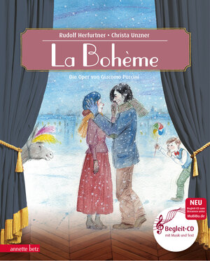 Buchcover La Bohème (Das musikalische Bilderbuch mit CD und zum Streamen) | Rudolf Herfurtner | EAN 9783219117677 | ISBN 3-219-11767-8 | ISBN 978-3-219-11767-7