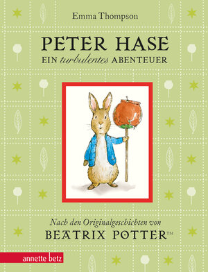 Buchcover Peter Hase - Ein turbulentes Abenteuer: Geschenkbuch-Ausgabe | Emma Thompson | EAN 9783219118643 | ISBN 3-219-11864-X | ISBN 978-3-219-11864-3