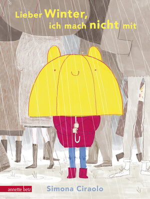 Buchcover Lieber Winter, ich mach nicht mit | Simona Ciraolo | EAN 9783219118803 | ISBN 3-219-11880-1 | ISBN 978-3-219-11880-3