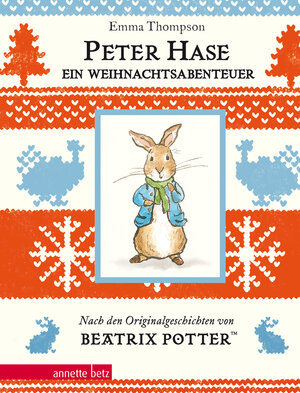 Buchcover Peter Hase - Ein Weihnachtsabenteuer (Peter Hase): Geschenkbuch-Ausgabe | Emma Thompson | EAN 9783219118810 | ISBN 3-219-11881-X | ISBN 978-3-219-11881-0