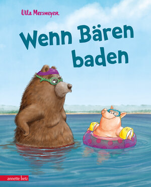 Buchcover Wenn Bären baden (Bär & Schwein, Bd. 1) | Ulla Mersmeyer | EAN 9783219119091 | ISBN 3-219-11909-3 | ISBN 978-3-219-11909-1