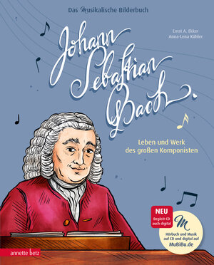 Buchcover Johann Sebastian Bach (Das musikalische Bilderbuch mit CD und zum Streamen) | Ernst A. Ekker | EAN 9783219119329 | ISBN 3-219-11932-8 | ISBN 978-3-219-11932-9