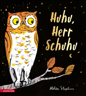 Buchcover Huhu, Herr Schuhu | Helen Stephens | EAN 9783219119404 | ISBN 3-219-11940-9 | ISBN 978-3-219-11940-4