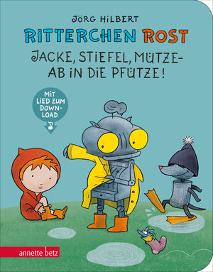Buchcover Ritterchen Rost - Jacke, Stiefel, Mütze, ab in die Pfütze!: Pappbilderbuch (Ritterchen Rost) | Jörg Hilbert | EAN 9783219119459 | ISBN 3-219-11945-X | ISBN 978-3-219-11945-9