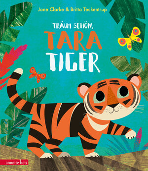 Buchcover Träum schön, Tara Tiger | Jane Clarke | EAN 9783219119565 | ISBN 3-219-11956-5 | ISBN 978-3-219-11956-5