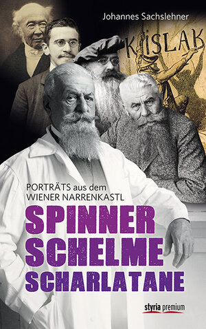 Buchcover Spinner. Schelme. Scharlatane | Johannes Sachslehner | EAN 9783222135361 | ISBN 3-222-13536-3 | ISBN 978-3-222-13536-1