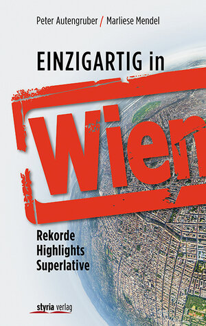 Buchcover Einzigartig in Wien | Marliese Mendel | EAN 9783222135477 | ISBN 3-222-13547-9 | ISBN 978-3-222-13547-7