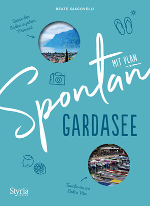 Buchcover Spontan mit Plan – Gardasee | Beate Giacovelli | EAN 9783222136863 | ISBN 3-222-13686-6 | ISBN 978-3-222-13686-3