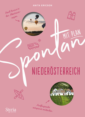 Buchcover Spontan mit Plan – Niederösterreich | Anita Ericson | EAN 9783222137020 | ISBN 3-222-13702-1 | ISBN 978-3-222-13702-0
