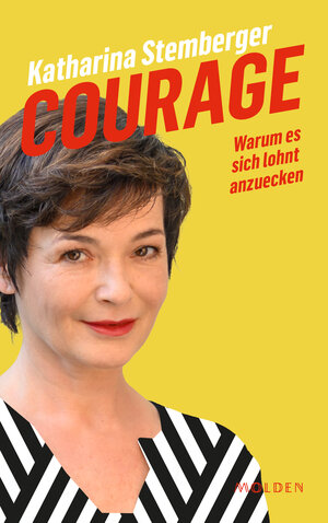 Buchcover Courage | Katharina Stemberger | EAN 9783222150982 | ISBN 3-222-15098-2 | ISBN 978-3-222-15098-2