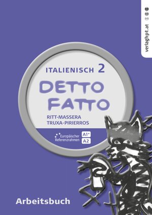 Buchcover Detto fatto - Italienisch, Band 2, Arbeitsbuch für NMS/AHS-Unterstufe | Laura Ritt-Massera | EAN 9783230031389 | ISBN 3-230-03138-5 | ISBN 978-3-230-03138-9
