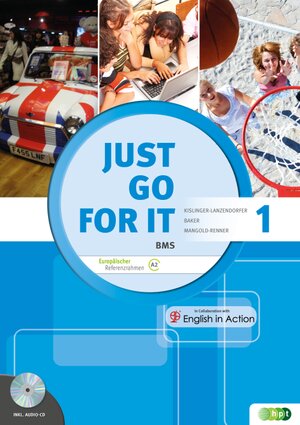 Buchcover Just go for it BMS 1 inkl. Audio-CD & Grammar guide | Gerda Kislinger | EAN 9783230037992 | ISBN 3-230-03799-5 | ISBN 978-3-230-03799-2