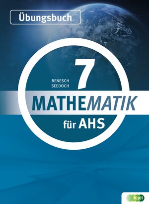 Buchcover Mathematik für AHS 7, Übungsbuch | Thomas Benesch | EAN 9783230038388 | ISBN 3-230-03838-X | ISBN 978-3-230-03838-8