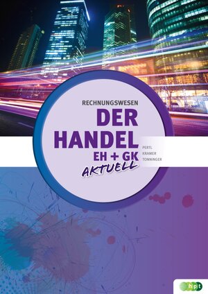 Buchcover Der Handel aktuell. Rechnungswesen | Josef Pertl | EAN 9783230039972 | ISBN 3-230-03997-1 | ISBN 978-3-230-03997-2