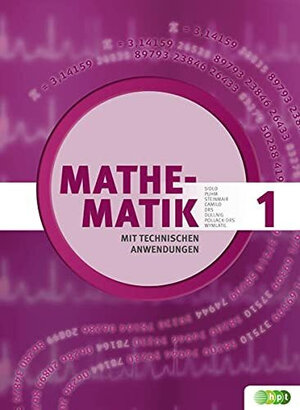 Buchcover Mathematik mit technischen Anwendungen, Band 1 – neu nach Lehrplan 2015 | Eva Sidlo | EAN 9783230041364 | ISBN 3-230-04136-4 | ISBN 978-3-230-04136-4