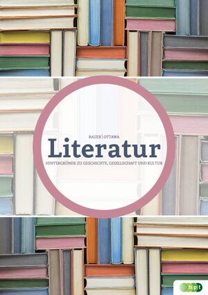 Buchcover Literatur – Hintergründe zu Geschichte, Gesellschaft und Kultur | Albrecht Bauer | EAN 9783230047953 | ISBN 3-230-04795-8 | ISBN 978-3-230-04795-3