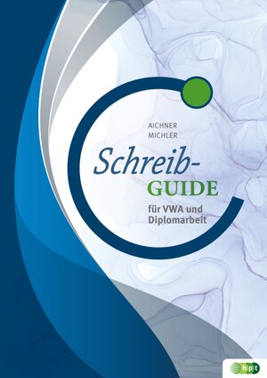 Buchcover Schreibguide für VWA und Diplomarbeit | Herlinde; Aichner | EAN 9783230048530 | ISBN 3-230-04853-9 | ISBN 978-3-230-04853-0