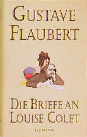 Die Briefe an Louise Colet