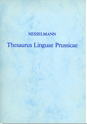 Buchcover Thesaurus Linguae Prussicae | Georg H Nesselmann | EAN 9783253021466 | ISBN 3-253-02146-7 | ISBN 978-3-253-02146-6
