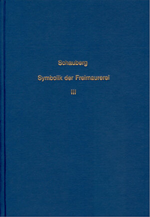 Buchcover Vergleichendes Handbuch der Symbolik der Freimaurerei mit besonderer... | Joseph Schauberg | EAN 9783253029417 | ISBN 3-253-02941-7 | ISBN 978-3-253-02941-7
