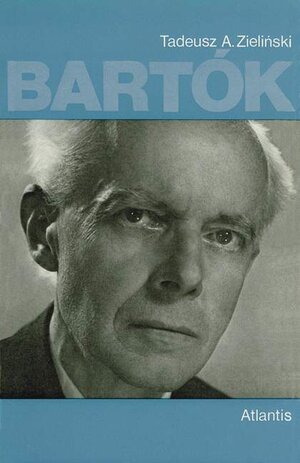 Buchcover Bartók | Tadeusz A. Zielinski | EAN 9783254000798 | ISBN 3-254-00079-X | ISBN 978-3-254-00079-8