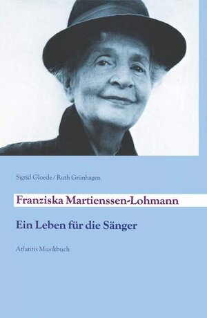 Buchcover Franziska Martienssen-Lohmann | Sigrid Gloede | EAN 9783254001382 | ISBN 3-254-00138-9 | ISBN 978-3-254-00138-2