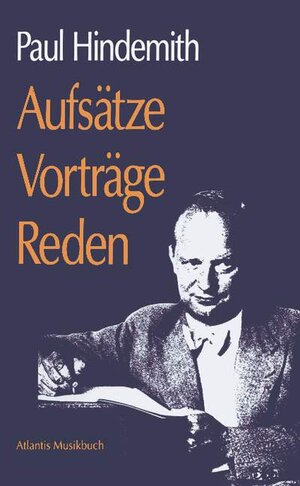Buchcover Aufsätze - Vorträge - Reden | Paul Hindemith | EAN 9783254001900 | ISBN 3-254-00190-7 | ISBN 978-3-254-00190-0