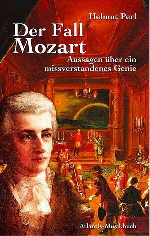 Buchcover Der Fall Mozart | Helmut Perl | EAN 9783254002662 | ISBN 3-254-00266-0 | ISBN 978-3-254-00266-2