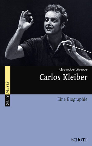 Buchcover Carlos Kleiber | Alexander Werner | EAN 9783254084163 | ISBN 3-254-08416-0 | ISBN 978-3-254-08416-3