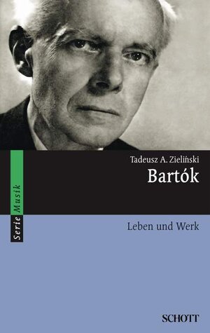 Buchcover Bartók | Tadeusz A. Zielinski | EAN 9783254084170 | ISBN 3-254-08417-9 | ISBN 978-3-254-08417-0
