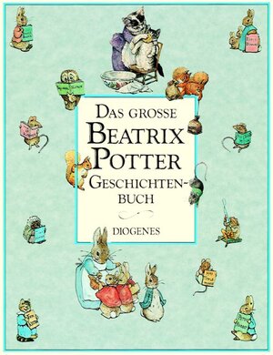 Buchcover Das grosse Beatrix Potter Geschichtenbuch | Beatrix Potter | EAN 9783257007312 | ISBN 3-257-00731-0 | ISBN 978-3-257-00731-2