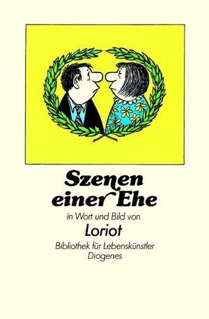 Buchcover Szenen einer Ehe | Loriot | EAN 9783257007930 | ISBN 3-257-00793-0 | ISBN 978-3-257-00793-0