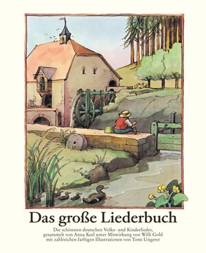 Buchcover Das große Liederbuch | Tomi Ungerer | EAN 9783257009477 | ISBN 3-257-00947-X | ISBN 978-3-257-00947-7