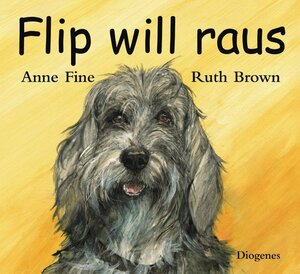 Buchcover Flip will raus | Anne Fine | EAN 9783257011005 | ISBN 3-257-01100-8 | ISBN 978-3-257-01100-5