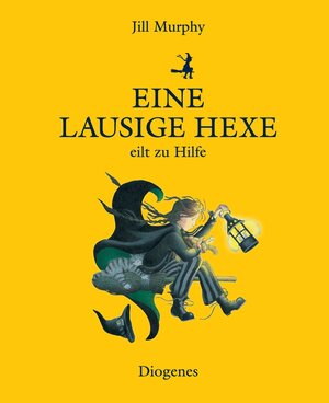 Buchcover Eine lausige Hexe eilt zu Hilfe | Jill Murphy | EAN 9783257012118 | ISBN 3-257-01211-X | ISBN 978-3-257-01211-8