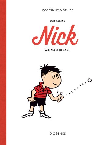 Buchcover Der kleine Nick. Wie alles begann | René Goscinny | EAN 9783257012354 | ISBN 3-257-01235-7 | ISBN 978-3-257-01235-4