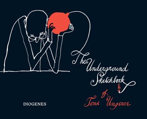 Buchcover The Underground Sketchbook | Tomi Ungerer | EAN 9783257021646 | ISBN 3-257-02164-X | ISBN 978-3-257-02164-6