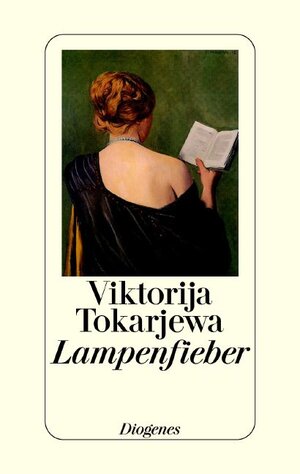 Buchcover Lampenfieber | Viktorija Tokarjewa | EAN 9783257062069 | ISBN 3-257-06206-0 | ISBN 978-3-257-06206-9