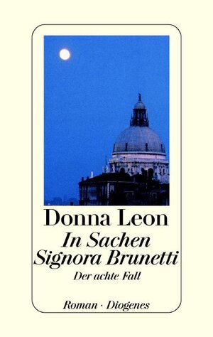 Buchcover In Sachen Signora Brunetti | Donna Leon | EAN 9783257062625 | ISBN 3-257-06262-1 | ISBN 978-3-257-06262-5