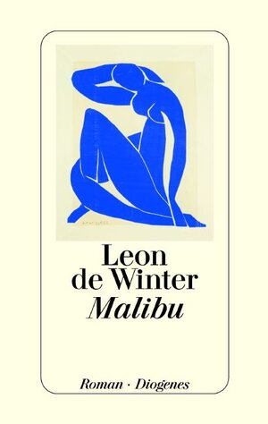 Buchcover Malibu | Leon de Winter | EAN 9783257063479 | ISBN 3-257-06347-4 | ISBN 978-3-257-06347-9