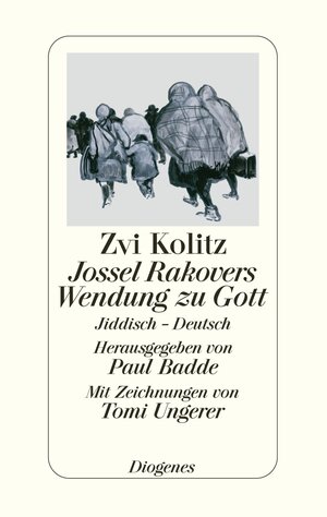 Buchcover Jossel Rakovers Wendung zu Gott | Zvi Kolitz | EAN 9783257064483 | ISBN 3-257-06448-9 | ISBN 978-3-257-06448-3
