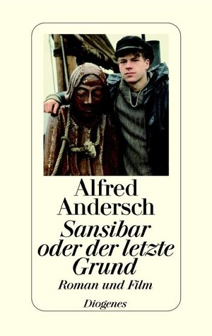 Buchcover Sansibar oder der letzte Grund | Alfred Andersch | EAN 9783257065763 | ISBN 3-257-06576-0 | ISBN 978-3-257-06576-3