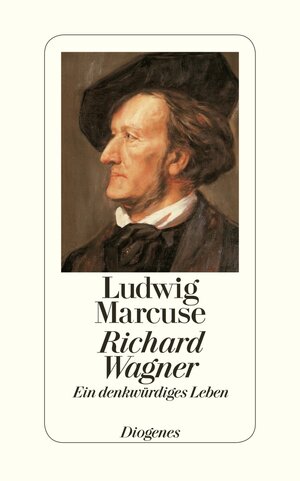 Buchcover Richard Wagner | Ludwig Marcuse | EAN 9783257068641 | ISBN 3-257-06864-6 | ISBN 978-3-257-06864-1