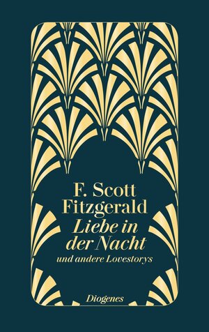 Buchcover Liebe in der Nacht | F. Scott Fitzgerald | EAN 9783257069518 | ISBN 3-257-06951-0 | ISBN 978-3-257-06951-8