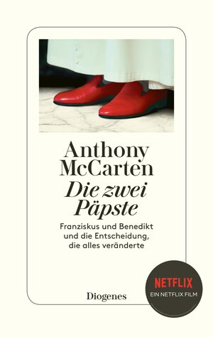 Buchcover Die zwei Päpste | Anthony McCarten | EAN 9783257070507 | ISBN 3-257-07050-0 | ISBN 978-3-257-07050-7