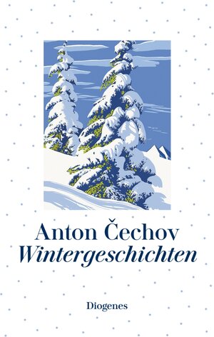 Buchcover Wintergeschichten | Anton Cechov | EAN 9783257070767 | ISBN 3-257-07076-4 | ISBN 978-3-257-07076-7