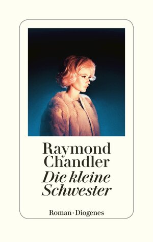 Buchcover Die kleine Schwester | Raymond Chandler | EAN 9783257071399 | ISBN 3-257-07139-6 | ISBN 978-3-257-07139-9