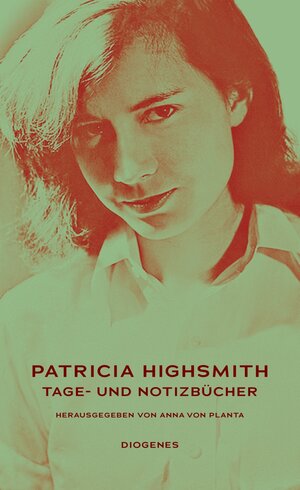 Buchcover Tage- und Notizbücher | Patricia Highsmith | EAN 9783257071474 | ISBN 3-257-07147-7 | ISBN 978-3-257-07147-4