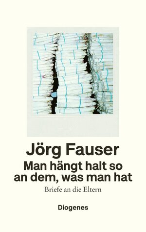 Buchcover Man hängt halt so an dem, was man hat | Jörg Fauser | EAN 9783257071634 | ISBN 3-257-07163-9 | ISBN 978-3-257-07163-4