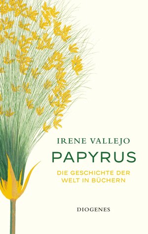 Buchcover Papyrus | Irene Vallejo | EAN 9783257071986 | ISBN 3-257-07198-1 | ISBN 978-3-257-07198-6